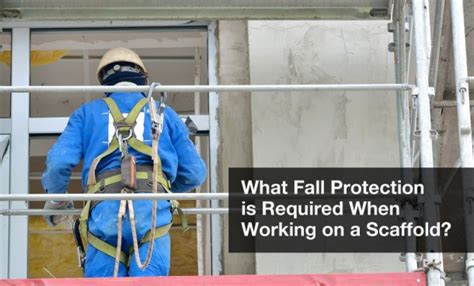 For scaffold work, employees must have fall protection when working at a height of 10 feet or more above a lower level. Employees must not work on scaffold surfaces until they are safely secured ...