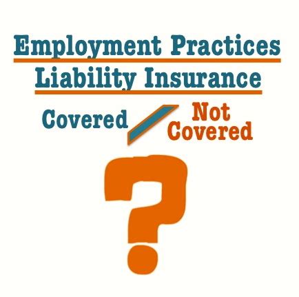 Employment Practices Liability Coverage (EPL) - Insuranceopedia…