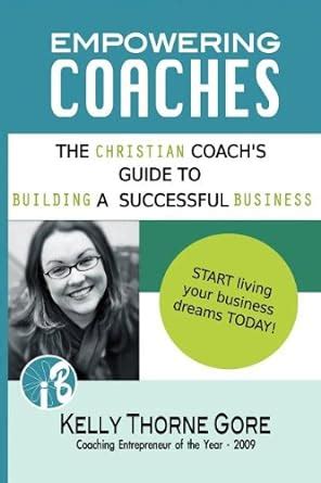 Empowering coaches a christian coachs guide to building a successful business. - El eneolítico en el país valenciano.