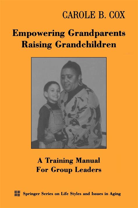 Empowering grandparents raising grandchildren a training manual for group leaders springer series on lifestyles. - Nissan terrano 2002 free service manual.