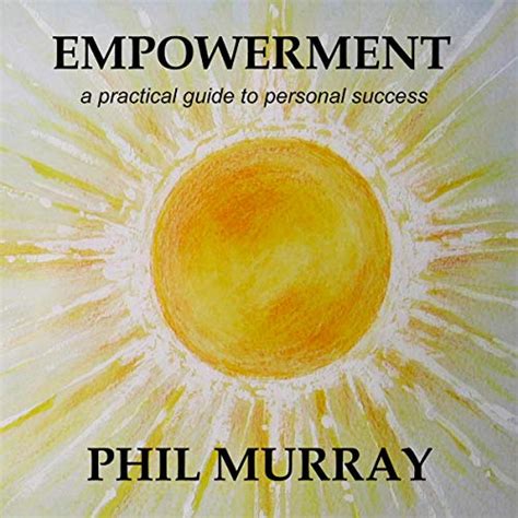 Empowerment a practical guide to personal success phil murray personal development books. - Students solution manual for differential equations.