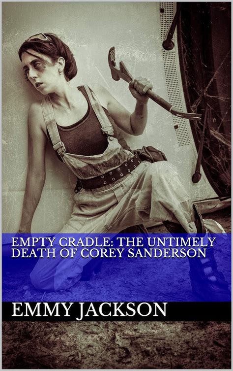 Full Download Empty Cradle The Untimely Death Of Corey Sanderson By Emmy Jackson