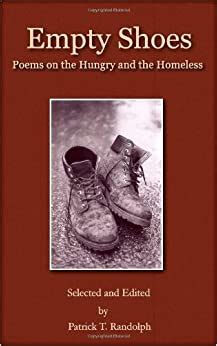 Read Online Empty Shoes Poems On The Hungry And The Homeless By Patrick T Randolph