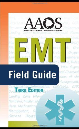 Emt field guide by american academy of orthopaedic surgeons aaos. - Routledge handbook of medical law and ethics.