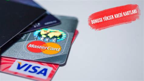 En çok bonus veren kredi kartı