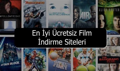 En iyi ücretsiz film siteleri türkçe