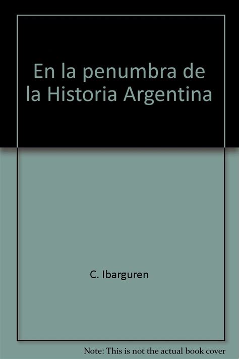 En la penumbra de la historia argentina. - Dicionário de autores no brasil colonial.