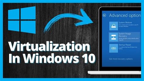 Enable Cpu Virtualization On Windows 10 Youtube