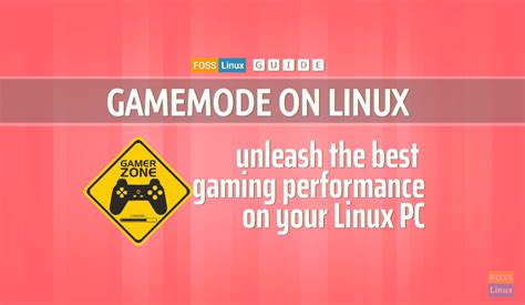 Enabling Gamemode On Linux For Best Gaming Performance Foss Linux