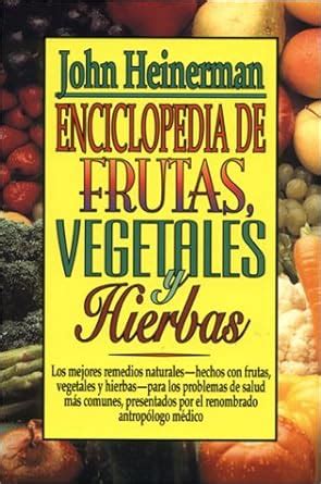 Enciclopedia de frutas, vegetales y hierbas. - Haller ansichten von j.f. reik und roland bauer.