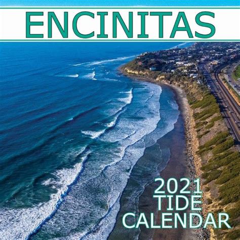 Encinitas 2021 TIDE Calendar. Get it at