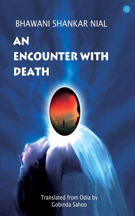 Encounter with Death; Comparing and Contrasting “the