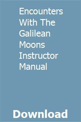 Encounters with the galilean moons instructor manual. - Moto guzzi nevada 750 service reparatur werkstatthandbuch.