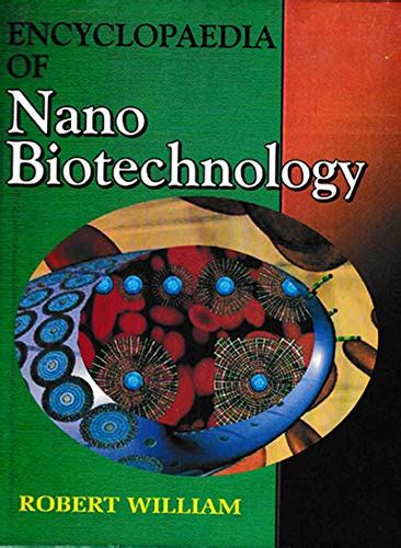 Encyclopaedia Of Nano Biotechnology