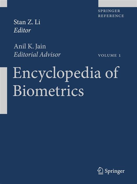 Encyclopedia Of Biometrics