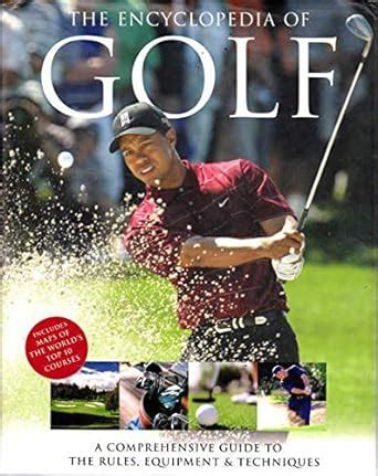 Encyclopedia of golf a comprehensive guide to the rules equipment and techniques. - Manual de información de piper tomahawk pa 38 112 manual parte 761 658.