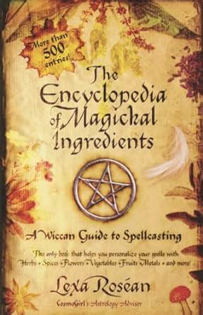 Encyclopedia of magickal ingredients a wiccan guide to spellcasting. - Dando sentido a la ciencia en secundaria.