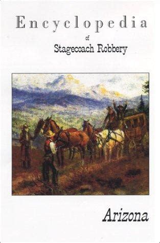 Encyclopedia of stagecoach robbery in arizona. - História inacabada do analfabetismo no brasil.
