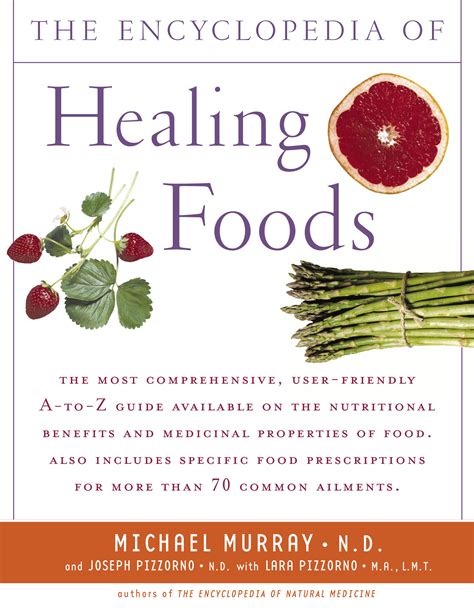 Read Encyclopedia Of Healing Foods By Michael T Murray