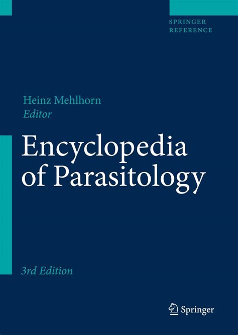 Read Online Encyclopedia Of Parasitology By Heinz Mehlhorn