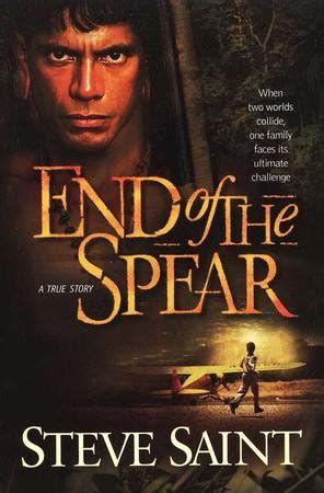 Download End Of The Spear By Steve Saint