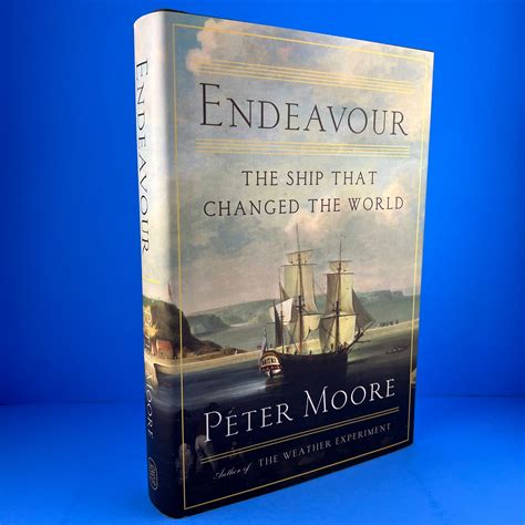 Read Endeavour The Ship That Changed The World By Peter Moore