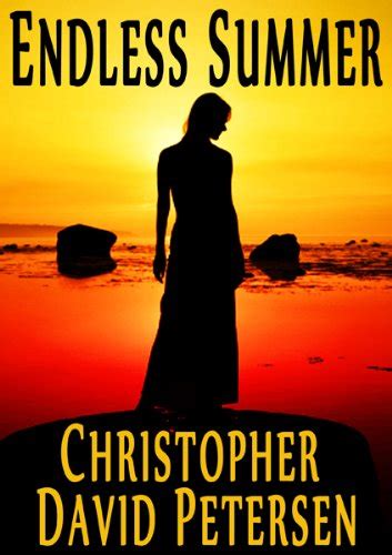 Read Endless Summer By Christopher David Petersen