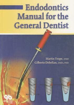 Full Download Endodontics Manual For The General Dentist By Martin Trope