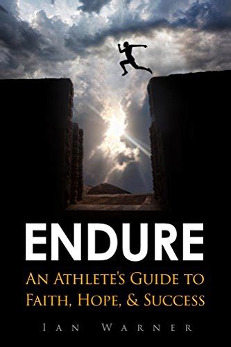 Endure an athlete s guide to faith hope success volume. - Guida ufficiale alla revisione del test generale gre.