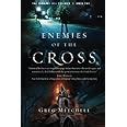 Enemies of the Cross (The Coming Evil, #2) by Greg Mitchell