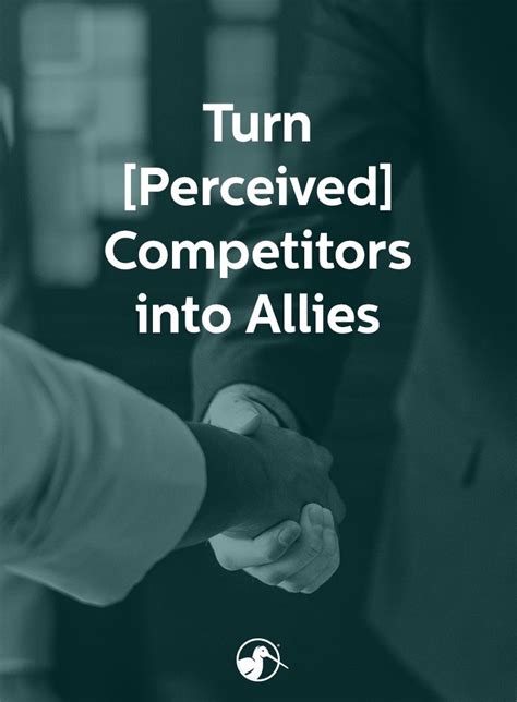 Enemy Opponent: Turning Competitors into Allies