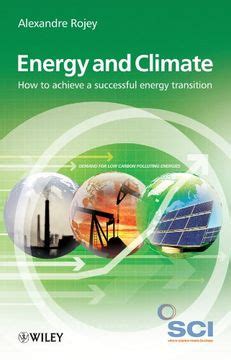 Energy And Climate How To Achieve A Successful Energy Transition