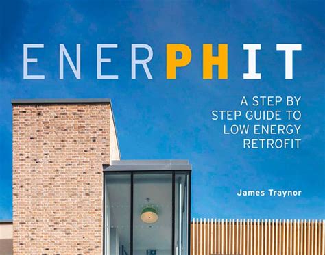 Enerphit A Step By Step Guide To Low Energy Retro