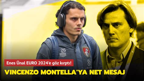 Enes Ьnal EURO 2024''e gцz kэrptэ! Vincenzo Montella''ya net mesaj...