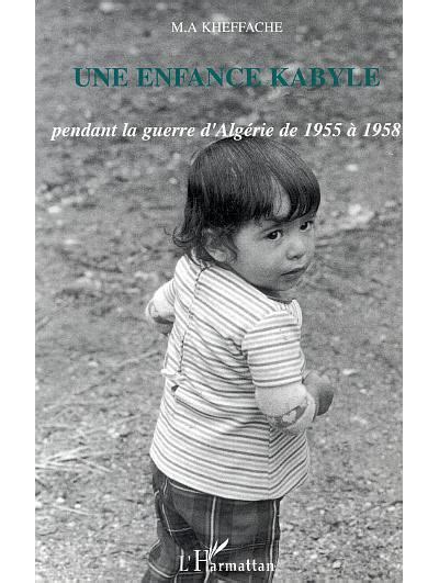 Enfance kabyle pendant la guerre d'algérie de 1955 à 1958. - Geomatics engineering a practical guide to project design.