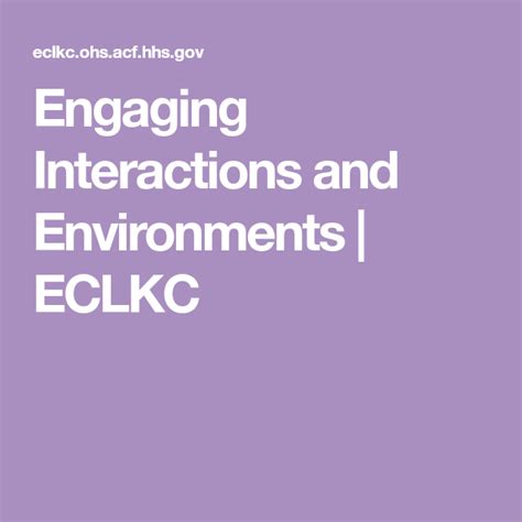 Engaging Interactions and Environments ECLKC