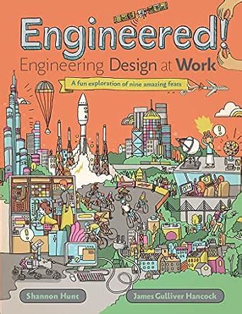 Download Engineered Engineering Design At Work By Shannon Hunt