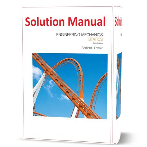 Engineering Mechanics Statics 5th Edition Solution Manual Bedford