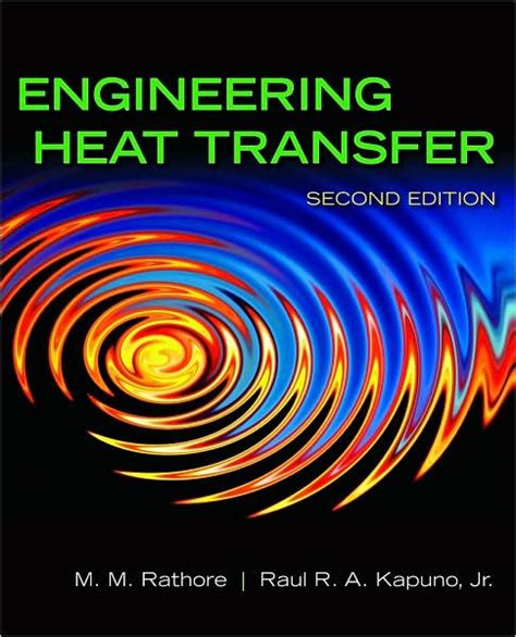 Engineering heat transfer by m m rathore 2nd edition solution manual. - The great cooks guide to breads.