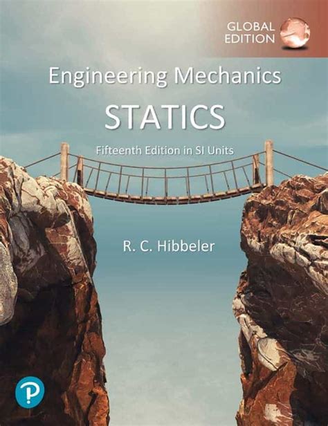 Engineering Mechanics Statics 15th Edition by Russell C. Hibbeler.