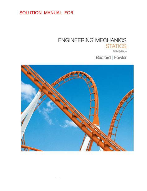 Engineering mechanics statics 5th edition bedford fowler solutions manual. - Handbook of the history of general topology history of topology.