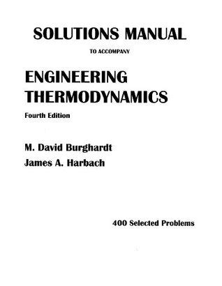 Engineering thermodynamics by burghardt solution manual. - El aceite de oliva, alma del mediterráneo.