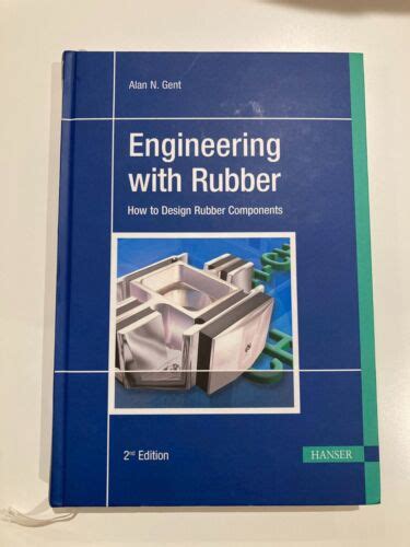 Engineering with rubber how to design rubber components hanser publishers. - Manuale del trattore da giardino sears artigiano.