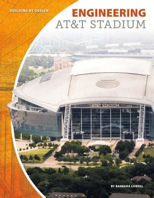 Read Online Engineering Att Stadium By Barbara Lowell