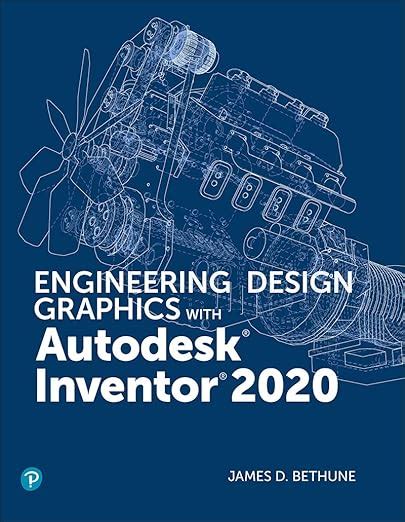 Read Engineering Design Graphics With Autodesk Inventor 2017 By James D Bethune