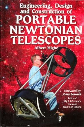 Download Engineering Design And Construction Of Portable Newtonian Telescopes By Albert Highe