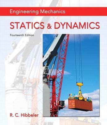 Read Online Engineering Mechanics Statics  Dynamics By Russell C Hibbeler