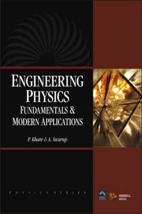 Read Online Engineering Physics Fundamentals  Modern Applications Revised By P Khare