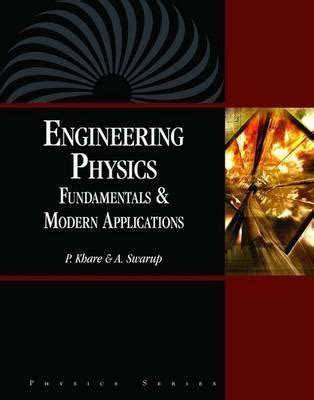 Download Engineering Physics Fundamentals  Modern Applications Revised By P Khare