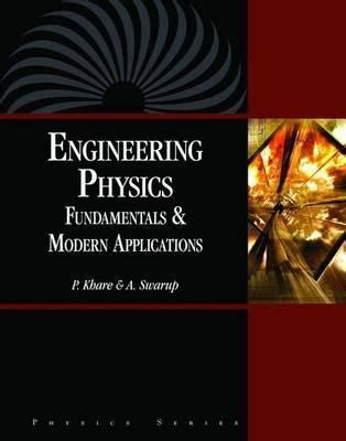 Read Online Engineering Physics Fundamentals  Modern Applications Revised By P Khare